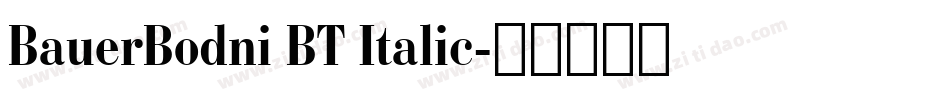 BauerBodni BT Italic字体转换